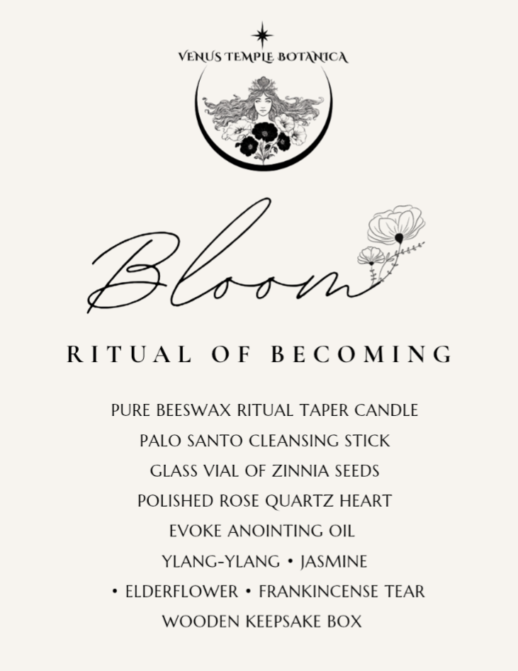 Bloom ~ Ritual of Becoming